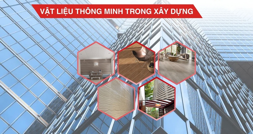 Vật liệu xây dựng thông minh có khả năng phản ứng và thích ứng với các điều kiện môi trường, đặc biệt là biến đổi khí hậu